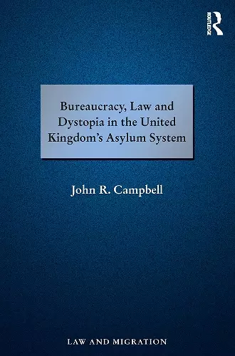 Bureaucracy, Law and Dystopia in the United Kingdom's Asylum System cover