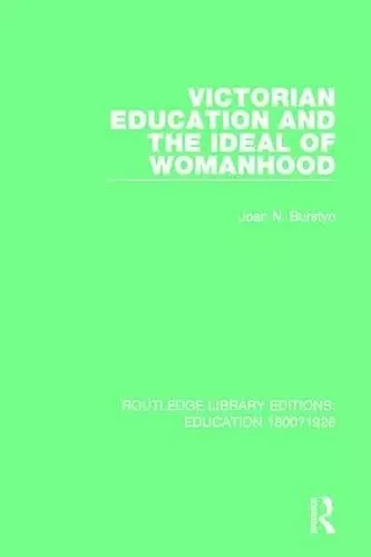 Victorian Education and the Ideal of Womanhood cover