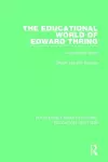 The Educational World of Edward Thring cover