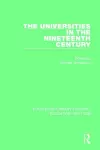 The Universities in the Nineteenth Century cover