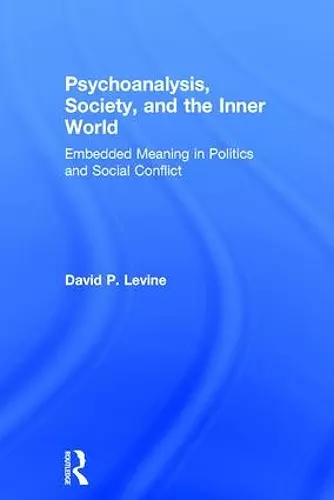 Psychoanalysis, Society, and the Inner World cover