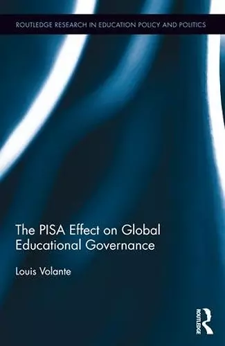 The PISA Effect on Global Educational Governance cover