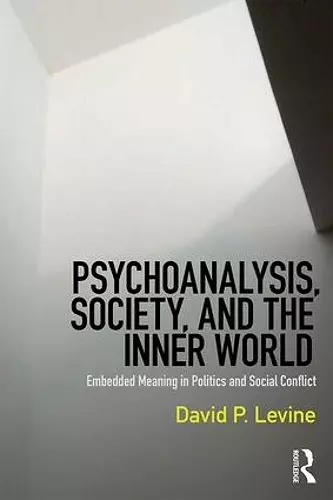 Psychoanalysis, Society, and the Inner World cover