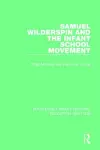 Samuel Wilderspin and the Infant School Movement cover