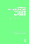 Samuel Wilderspin and the Infant School Movement cover