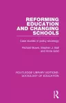 Reforming Education and Changing Schools cover