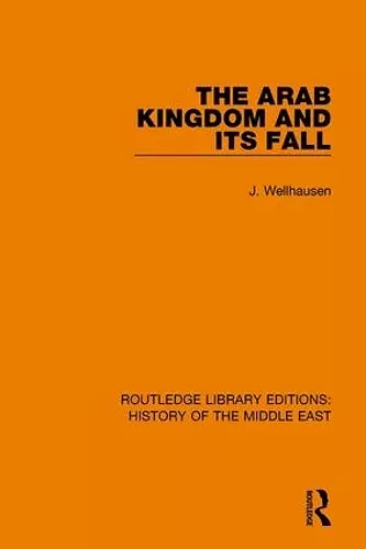 The Arab Kingdom and its Fall cover