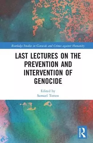 Last Lectures on the Prevention and Intervention of Genocide cover