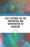 Last Lectures on the Prevention and Intervention of Genocide cover