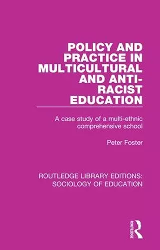 Policy and Practice in Multicultural and Anti-Racist Education cover