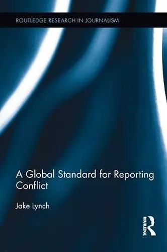 A Global Standard for Reporting Conflict cover