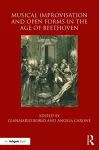 Musical Improvisation and Open Forms in the Age of Beethoven cover