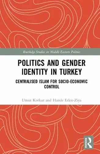 Politics and Gender Identity in Turkey cover