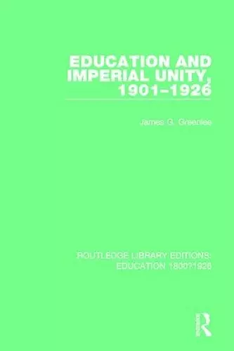 Education and Imperial Unity, 1901-1926 cover