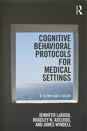 Cognitive Behavioral Protocols for Medical Settings cover