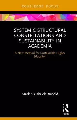 Systemic Structural Constellations and Sustainability in Academia cover