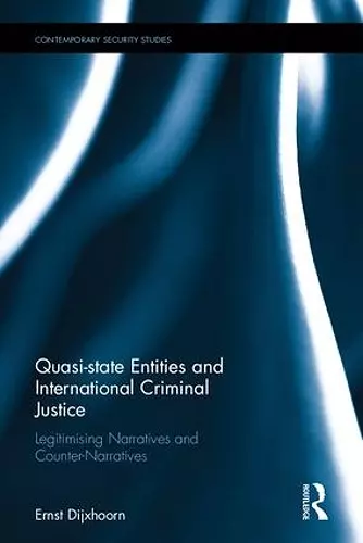 Quasi-state Entities and International Criminal Justice cover