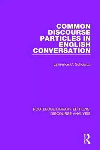 Common Discourse Particles in English Conversation cover