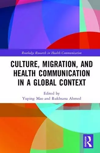 Culture, Migration, and Health Communication in a Global Context cover