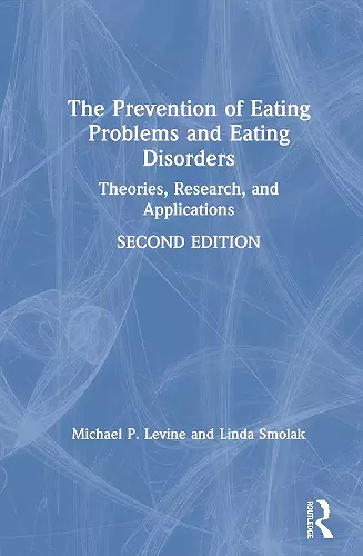 The Prevention of Eating Problems and Eating Disorders cover