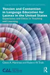 Tension and Contention in Language Education for Latinxs in the United States cover