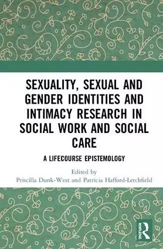 Sexuality, Sexual  and Gender Identities and Intimacy Research in Social Work and Social Care cover