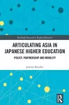 Articulating Asia in Japanese Higher Education cover