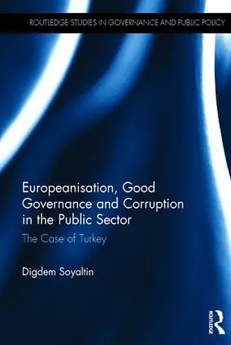 Europeanisation, Good Governance and Corruption in the Public Sector cover