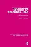 The Moscow Uprising of December, 1905 cover