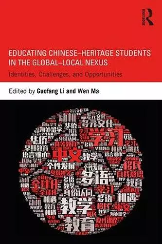 Educating Chinese–Heritage Students in the Global–Local Nexus cover
