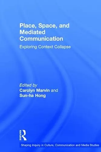 Place, Space, and Mediated Communication cover