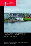 Routledge Handbook of Arctic Security cover