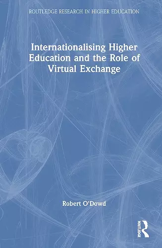 Internationalising Higher Education and the Role of Virtual Exchange cover