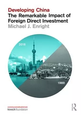 Developing China: The Remarkable Impact of Foreign Direct Investment cover