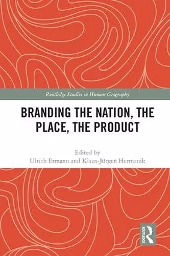 Branding the Nation, the Place, the Product cover