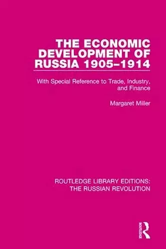 The Economic Development of Russia 1905-1914 cover