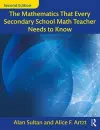 The Mathematics That Every Secondary School Math Teacher Needs to Know cover