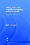 Family, Self, and Human Development Across Cultures cover