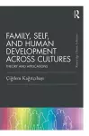 Family, Self, and Human Development Across Cultures cover