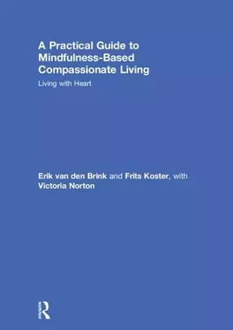 A Practical Guide to Mindfulness-Based Compassionate Living cover