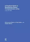 A Practical Guide to Mindfulness-Based Compassionate Living cover