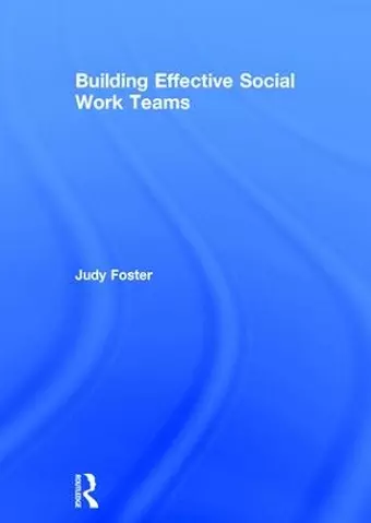 Building Effective Social Work Teams cover