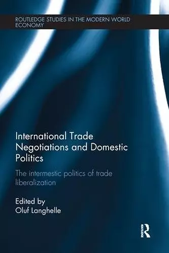 International Trade Negotiations and Domestic Politics cover