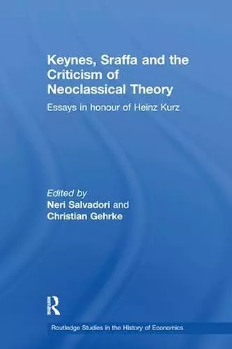 Keynes, Sraffa and the Criticism of Neoclassical Theory cover