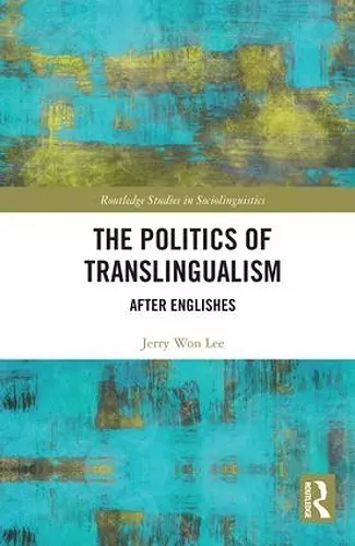 The Politics of Translingualism cover