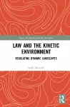 Law and the Kinetic Environment cover