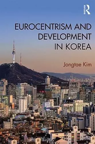 Eurocentrism and Development in Korea cover