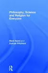 Philosophy, Science and Religion for Everyone cover