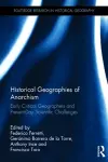Historical Geographies of Anarchism cover