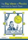 The Big Ideas in Physics and How to Teach Them cover